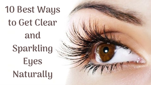 How To Naturally Get Sparkling And Clear Eyes LMG For Health